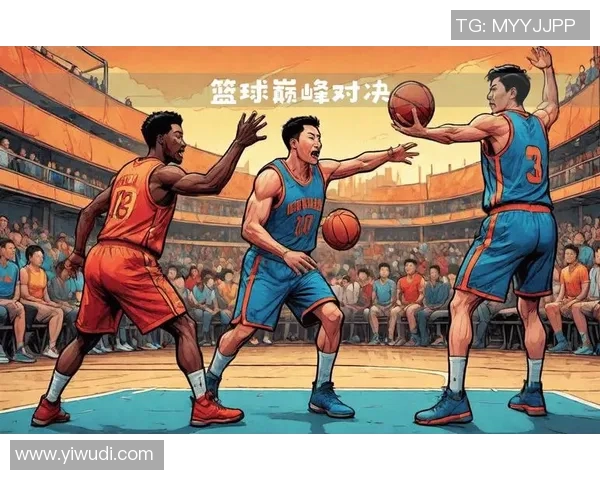 明星队与传奇对决巅峰之战展现篮球魅力与激情碰撞